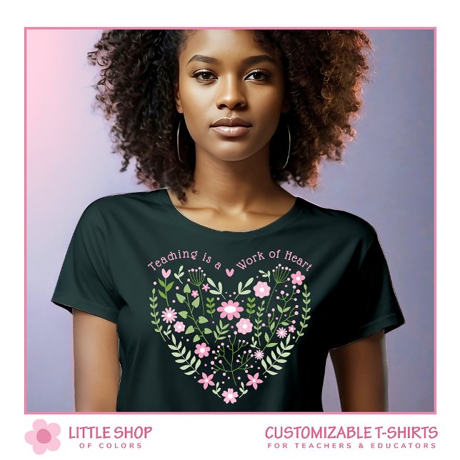 Camiseta Ensino Floral Rosa é uma Obra do Coração (Criador carregado)