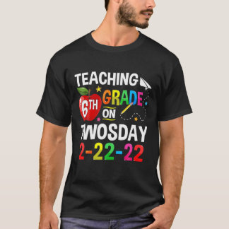 Camiseta Ensino Grau 6 No Dia 2/22/22 Engraçado 2022 T