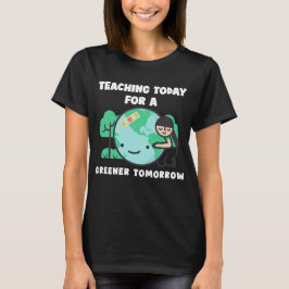 Camiseta Ensino Hoje Para Um Professor Mais Verde Amanhã