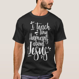 Camiseta Ensino Humanos Pequenos Sobre Presentes Cristãos d