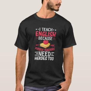 Camiseta Ensino Inglês Porque Professores De Física Precisa