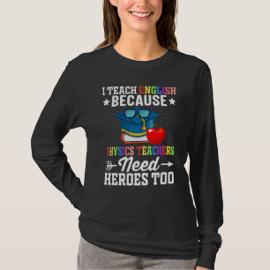 Camiseta Ensino Inglês Porque Professores De Física Precisa