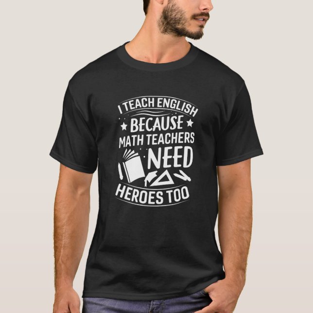 Camiseta Ensino Inglês Porque Professores De Matemática Pre (Frente)