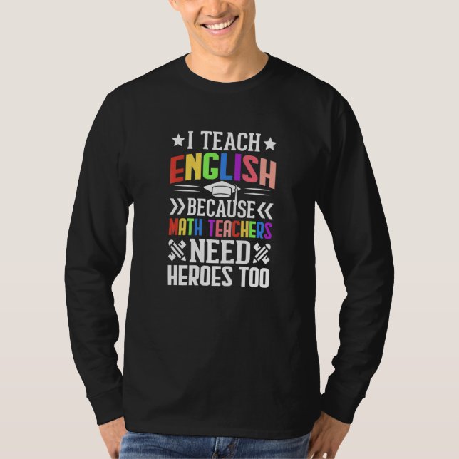 Camiseta Ensino Inglês Porque Professores De Matemática Pre (Frente)