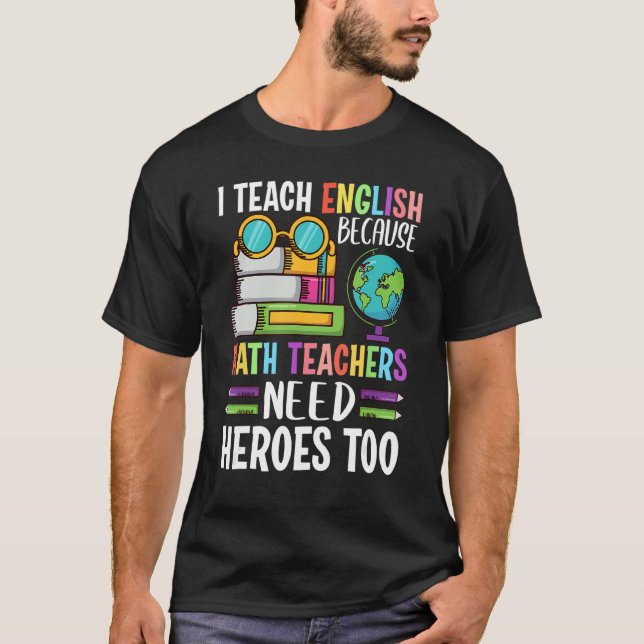 Camiseta Ensino Inglês Porque Professores De Matemática Pre (Frente)