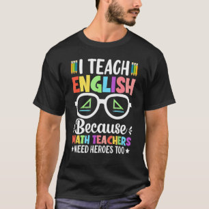 Camiseta Ensino Inglês Porque Professores De Matemática Pre