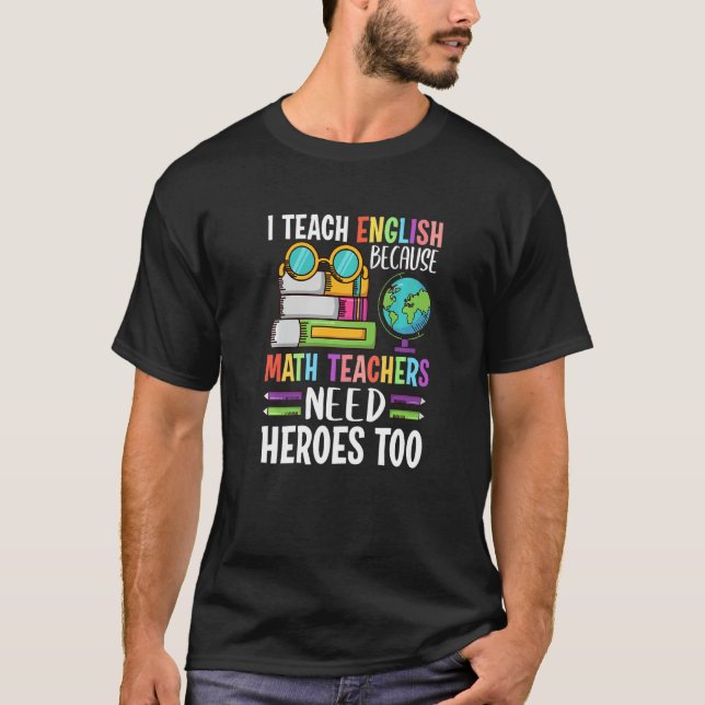 Camiseta Ensino Inglês Porque Professores De Matemática Pre (Frente)