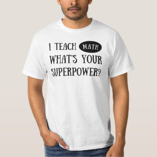 Camiseta Ensino Matemática Qual é o seu superpoder? Profess