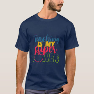 Camiseta Ensino no Dia do Professor é o meu super poder