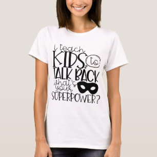 Camiseta Ensino o garoto a falar sobre qual é o seu superp