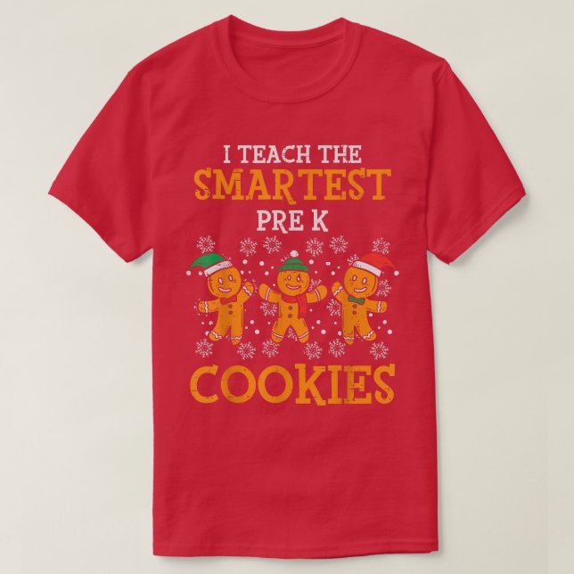 Camiseta Ensino Os Cookies Mais Inteligentes De Prek Antes  (Frente do Design)