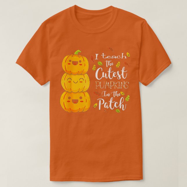 Camiseta Ensino os Pumpkins mais fofos no Patch, Professor  (Frente do Design)