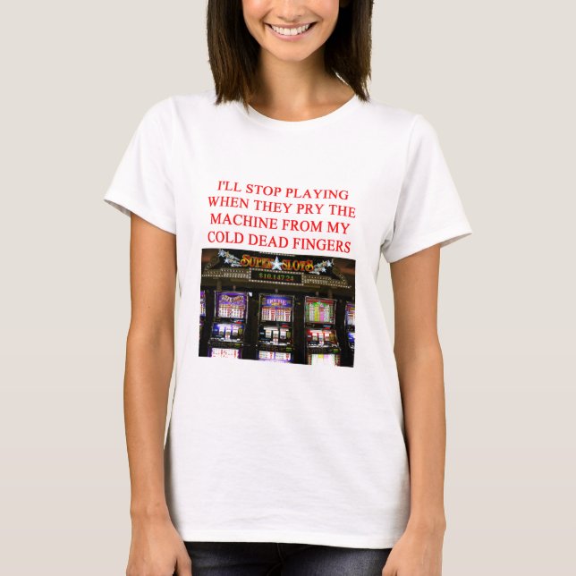 Camiseta ENTALHA o slot machine (Frente)