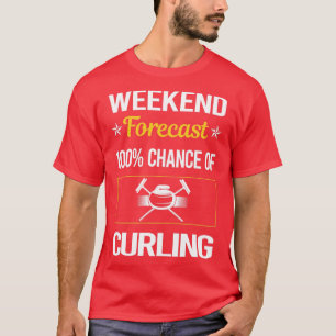 Camiseta Entalhe de Previsão de Fim de Semana Engraçado