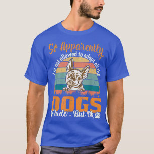 Camiseta Então, Aparentemente, Não Posso Adotar Todos Os Ca
