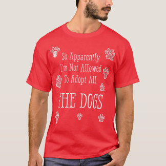 Camiseta Então, Aparentemente, Não Posso Adotar Todos Os Ca