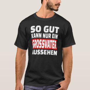 Camiseta Então Gut Kann Nur Ein Grossfater Aussehen Sayings