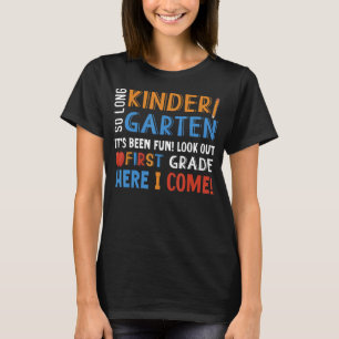 Camiseta Então, Jardim de Infância Longo Aqui Eu Vim 1 Grad