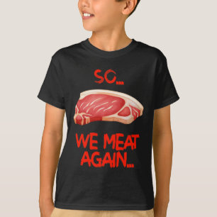 Camiseta Então Nós Carne Novamente Engraçada Churrasco De C