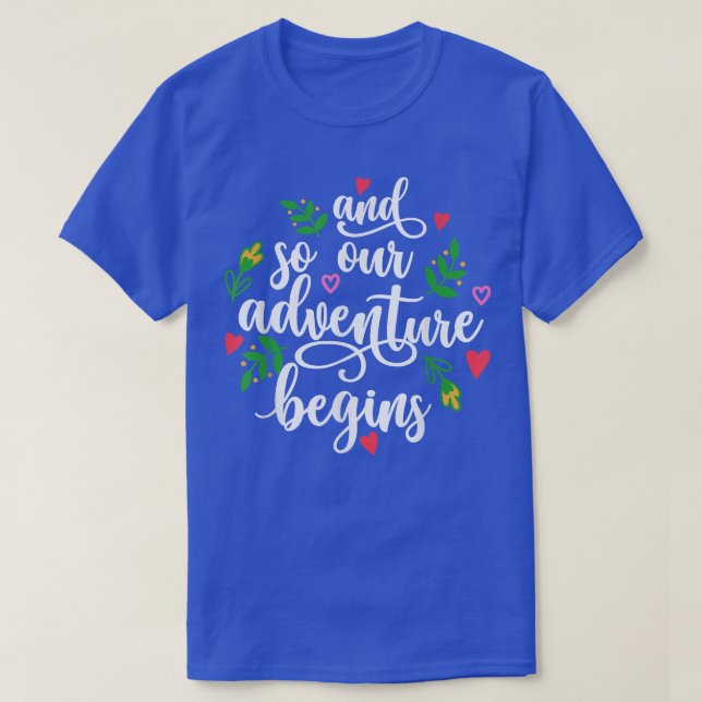Camiseta Então Nossa Aventura Começa A Casar (Frente do Design)