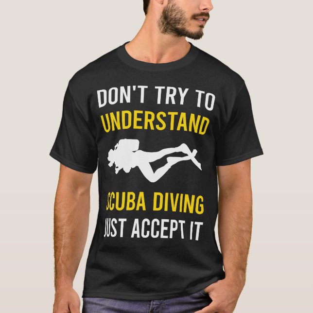 Camiseta Entender mergulho de mergulho Scuba (Frente)