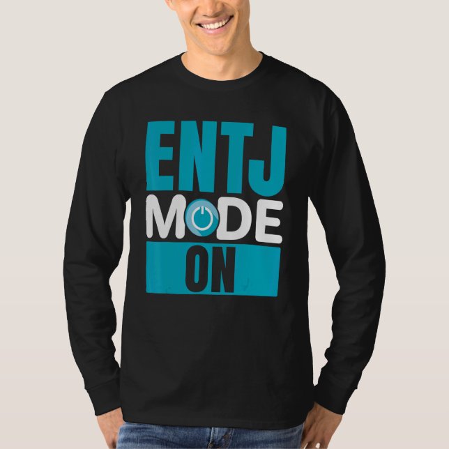 Camiseta ENTJ Mode On Extroverted Personality Extrovert (Frente)