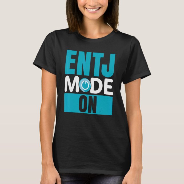 Camiseta ENTJ Mode On Extroverted Personality Extrovert (Frente)