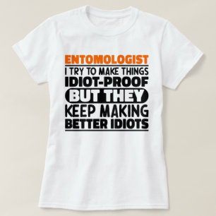 Camiseta Entomologista Eu Tento Fazer Coisas Engraçadas