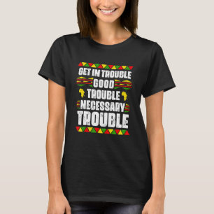 Camiseta Entra Em Bons Problemas Necessários, Orgulho Negro