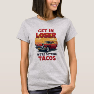 Camiseta Entra em Perdedor Estamos a receber Tacos - Piada