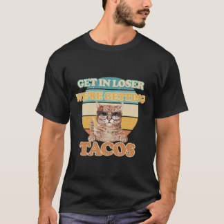 Camiseta Entra no perdedor, estamos pegando tacos