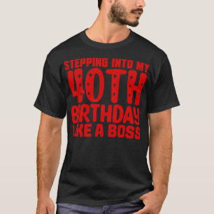 Camiseta Entrando Na Minha aniversário de 40 anos Como Um C