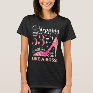 Camiseta Entrando no meu 53º aniversário com Deus