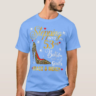 Camiseta Entrando no meu 53º aniversário com Deus Merc