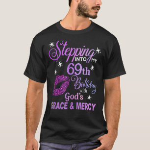 Camiseta Entrando no meu 69º aniversário, Grace e Compaixão