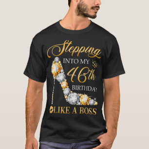 Camiseta Entrando nos meus 46 anos como um chefe Aniversári