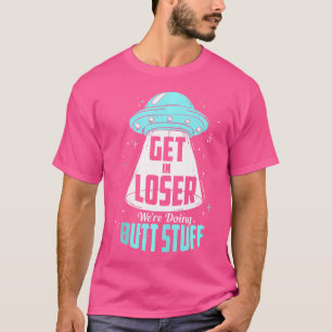 Camiseta Entre No Perdedor Estamos Fazendo Coisas De Bumbum