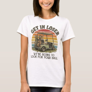 Camiseta Entre, Perdedor, Vamos Procurar Sua Bola