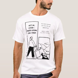 Camiseta Entre, perdedor. Vamos viajar! Minimalista