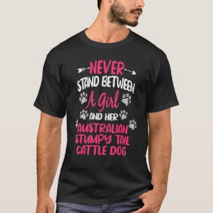 Camiseta Entre Uma Garota E Seu Gado Australiano De Cauda R