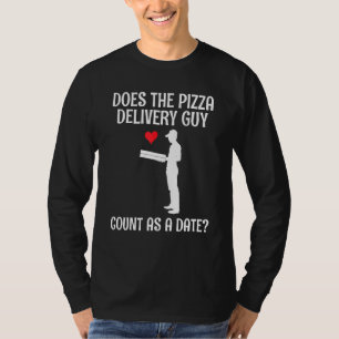 Camiseta Entrega É Entrega De Pizza Uma Data