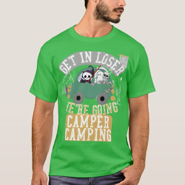Camiseta Entrepe, perdedor, vamos acampar de trailer, engra (Frente)