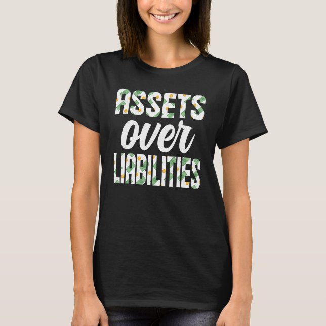 Camiseta Entrepreneur  Assets Over Liabilities Business Own (Frente)