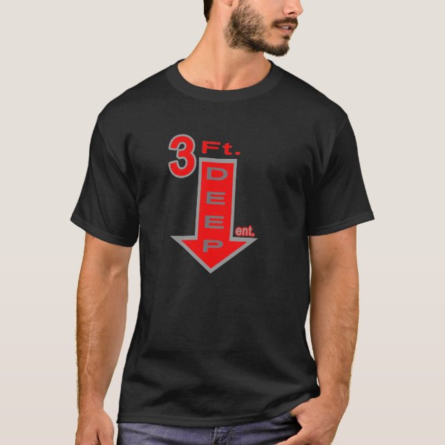 Camiseta Entretenimento profundo de três pés (Frente)