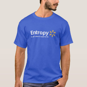 Camiseta Entropia não é o que se usou para ser