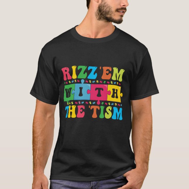 Camiseta Entusiasmo Engraçado Sensibilização Rizz'em com o  (Frente)