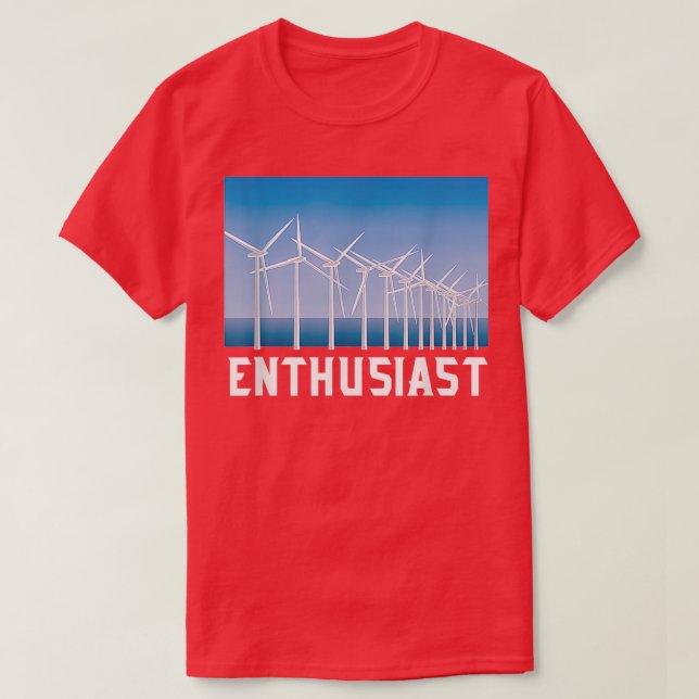 Camiseta Entusiasta de energia renovável Shirt Wind Tu (Frente do Design)