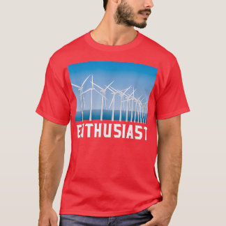 Camiseta Entusiasta de energia renovável Shirt Wind Tu