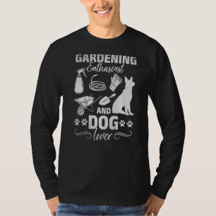 Camiseta Entusiasta De Jardinagem E Jardineiro De Cães