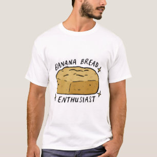 Camiseta Entusiasta de Pão de Banana